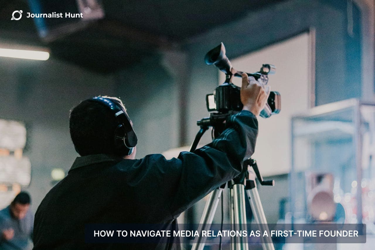 How to Navigate Media Relations as a First-Time Founder — cover